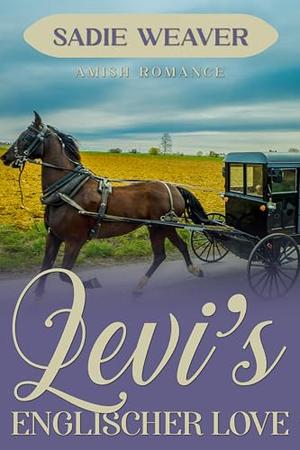 Levi's Englischer Love by Sadie Weaver