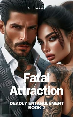 Fatal Attraction (Deadly Entanglement #2)