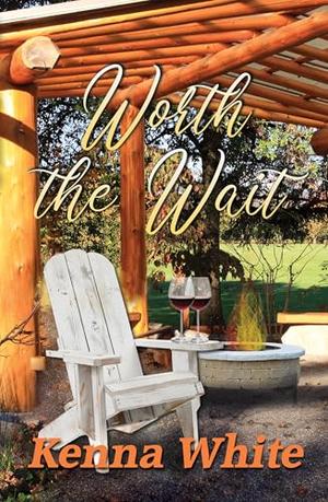 Worth the Wait by Kenna White