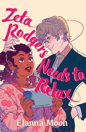 Zeta Rodgers Needs to Relax by Elanna Moon