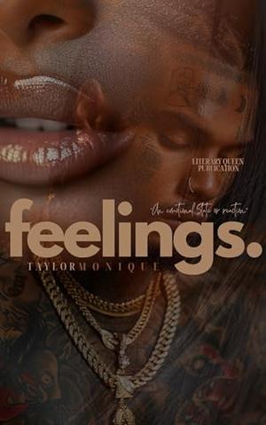 Feelings by Taylor Monique