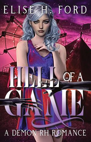 Hell Of A Game by Elise H. Ford