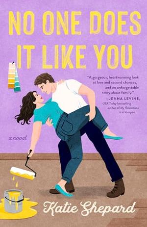 No One Does It Like You by Katie Shepard