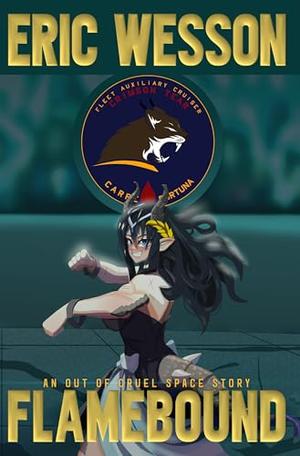 Flamebound (Of Dog, Volpir and Man: An Out Of Cruel Space Adventure #4)