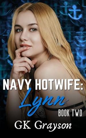 Navy Hotwife: Lynn by GK Grayson