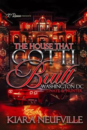 The House That Gotti Built Washington DC: Tinaye & Hunter by Kiara Neufville