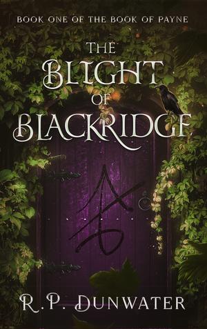The Blight of Blackridge (Book of Payne #1)