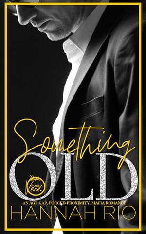 Something Old (Revenge Brides: The Vece Familia #2)