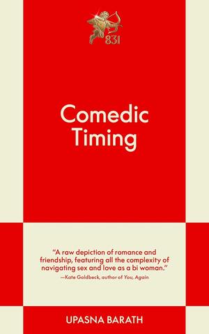Comedic Timing by Upasna Barath
