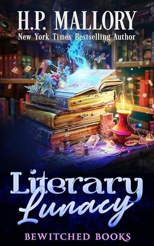 Literary Lunacy: A Paranormal Women's Fiction Novel by H.P. Mallory