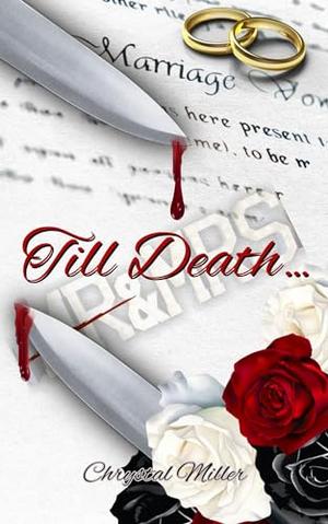 Till Death... by Chrystal Miller