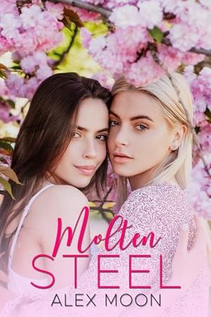 Molten Steel by Alex Moon