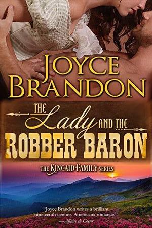 The Lady and the Robber Baron by Joyce Brandon