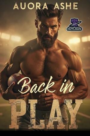 Back in Play by Aurora Ashe