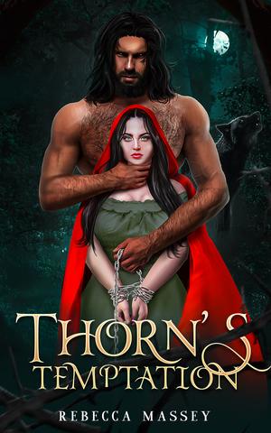 Thorn's Temptation by Rebecca Massey, Rebecca Massey