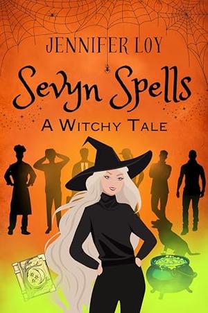 Sevyn Spells by Jennifer Loy, Julianne Loy