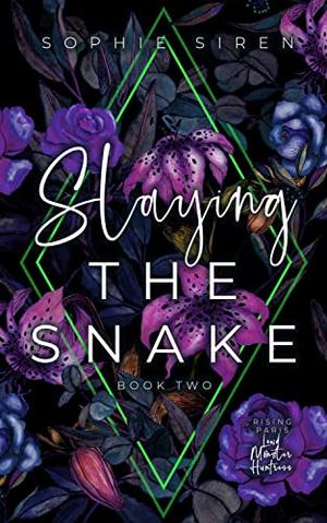 Slaying The Snake - Two: A Short Steamy Monster Romance by Sophie Siren