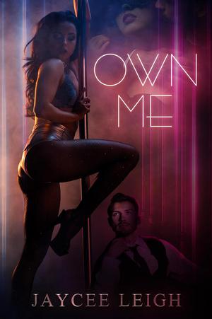 Own Me by Jaycee Leigh