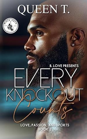 Every Knockout Counts by Queen T.