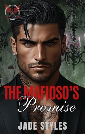The Mafioso’s Promise : An Enemies to Lovers, Arranged Marriage Multicultural Sports Romance by Jade Styles