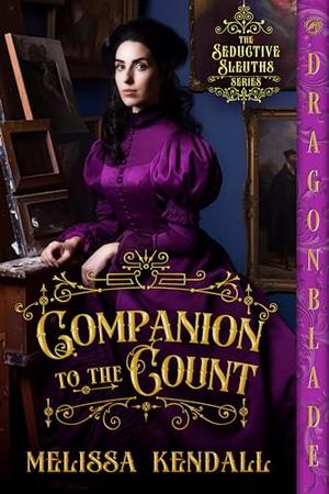Companion to the Count by Melissa Kendall