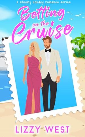 Betting On The Cruise by Lizzy West