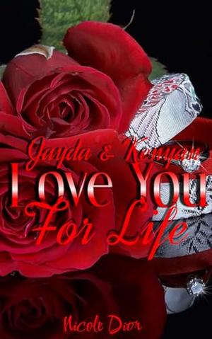 Jayda & Kenyan: Love You For Life by Nicole Dior