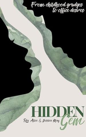 Hidden Gem by Ria Alice and Jessica May