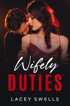 Wifely Duties by Lacey Swells