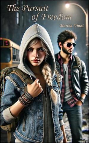 The Pursuit of Freedom: A science fiction romance with suspense and danger by Marina Vinni