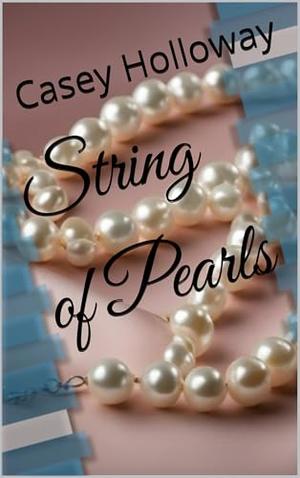String of Pearls by Casey Holloway