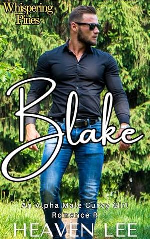 Blake: Whispering Pines by Heaven Lee