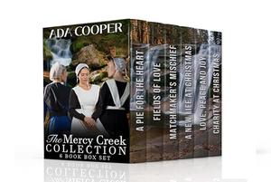 The Mercy Creek Collection - 6 Book Box Set: Amish Romance by Ada Cooper