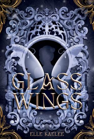 Glass Wings (The Glass Wings #1)