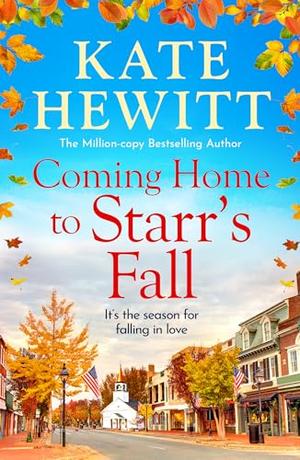 Coming Home to Starr's Fall by Kate Handford