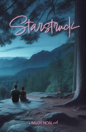 Starstruck by Baley Noal