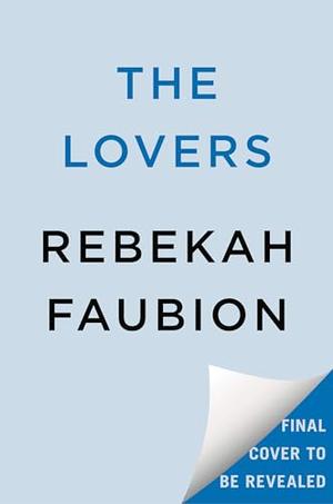 The Lovers by Rebekah Faubion