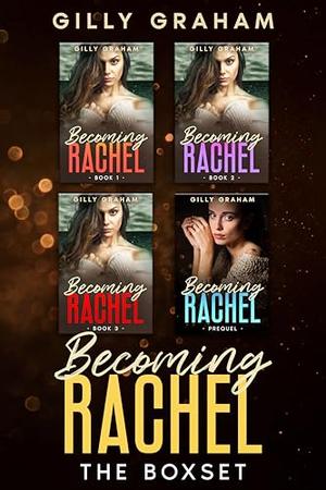 Becoming Rachel: The Boxset by Gilly Graham