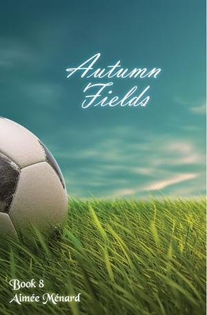 Autumn Fields by Aimee Menard