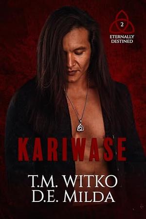 Kariwase by Tawa M. Witko, Deanna E. Milda