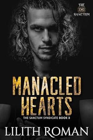 Manacled Hearts by Lilith Roman