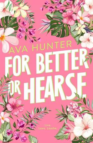 For Better or Hearse: Alternate Cover Edition by Ava Hunter