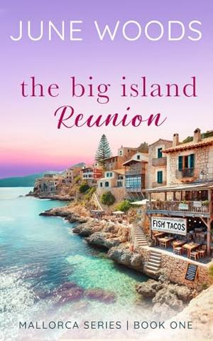 The Big Island Reunion by June Woods
