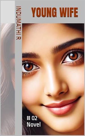 Young Wife : # 02 by Indumathi R