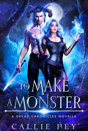 To Make a Monster by Callie Pey