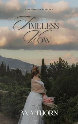Timeless Vow by Ava Thorn