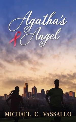 Agatha's Angel by Michael C. Vassallo