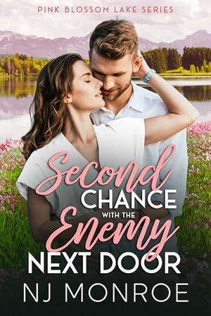 Second Chance with the Enemy Next Door by NJ Monroe