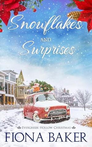 Snowflakes and Surprises by Fiona Baker