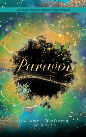 Paragon by Eleanor Rose, August Oliver, Chase St. Clare